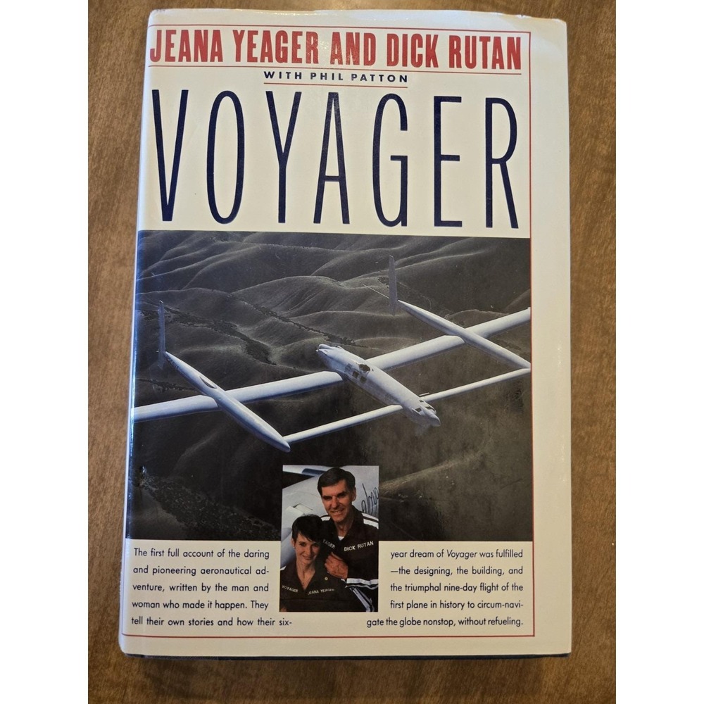 Voyager Signed Richard Rutan, Jeana Yeager & Phil Patton Illustrated HB/DJ